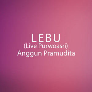 Lebu (Live Purwoasri)