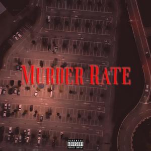 Murder Rate (Explicit)