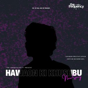 Hawaon Ki Khushbu