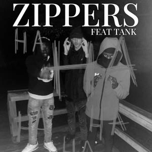 Zippers (feat. tank) [Explicit]