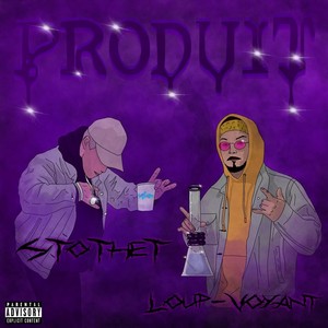 Produit (feat. StotheT) [Explicit]