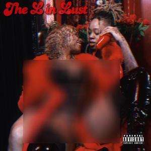 The L in Lust (Explicit)