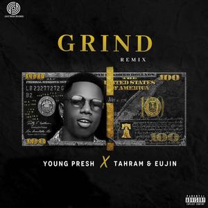 Grind(feat. Tahram & Eujin) (Remix|Explicit)