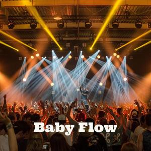 Baby Flow (Explicit)