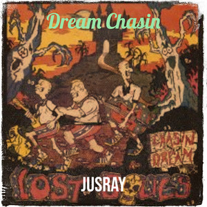 Dream Chasin (Explicit)