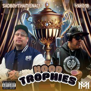 Hood Trophies (feat. Yako18) (Explicit)