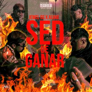 Sed De Ganar (feat. Alva G) (Explicit)