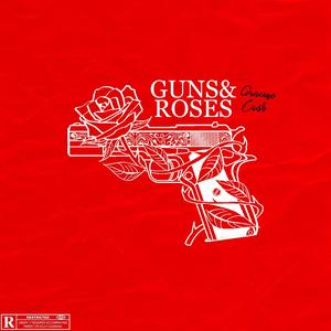 Guns & Roses (Explicit)