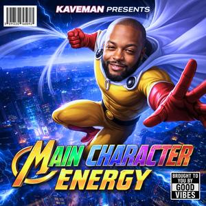 Main Character Energy (Explicit)