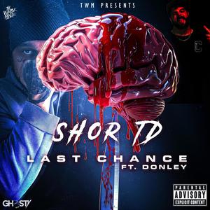 Last Chance (feat. Donley) (Explicit)