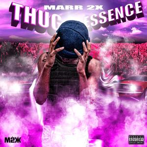 Thug Essence (Forever M2X) [Explicit]