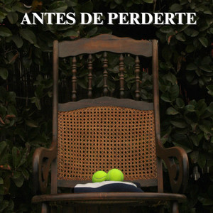 Antes De Perderte