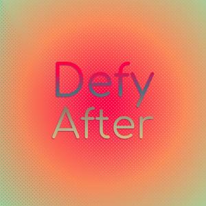 Defy After