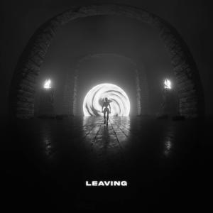 LEAVING