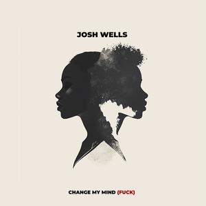 CHANGE MY MIND (****) [Explicit]