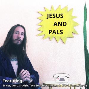 Jesus and Pals (Explicit)