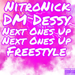 Next Ones Up (Freestyle) [Explicit]