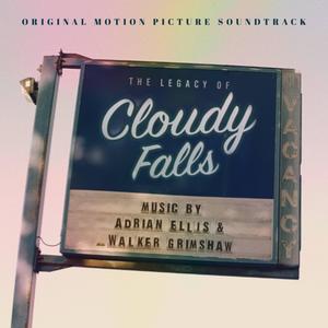 The Legacy Of Cloudy Falls (Original Motion Picture Soundtrack)