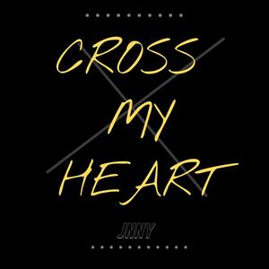 Cross My Heart (Explicit)