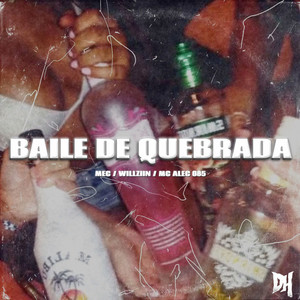 Baile de Quebrada (Explicit)