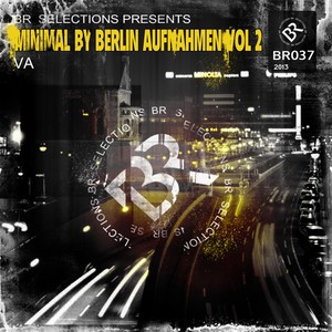 Minimal By Berlin Aufnahmen Vol 2