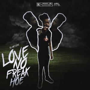 Love No Freak Hoe (feat. ReaperLit) [Explicit]