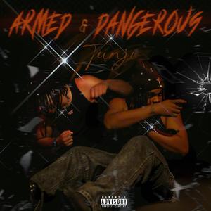 Armed & Dangerous (Explicit)