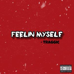 Feelin Myself (Explicit)