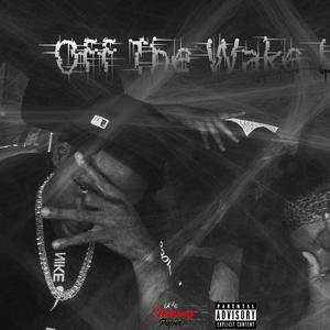 Off The Wake Up (feat. Ms Souija, KP, Lokyra, Dimebby & MotionMan) (Explicit)