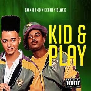 like kidd and play (feat. Kenney black)