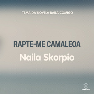 Rapte-Me Camaleoa