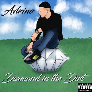 Diamond in the Dirt (Explicit)