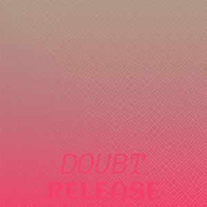 Doubt Release