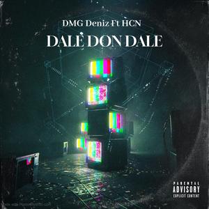 Dale Don Dale (feat. DMG Deniz) (Explicit)