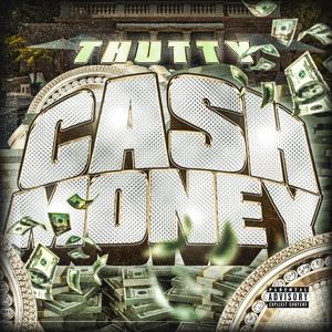 Cash Money (Explicit)