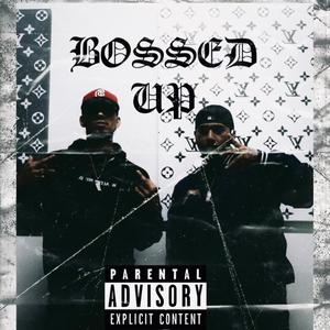 Bossed Up x Foe Deuce (Explicit)