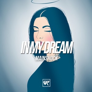 In My Dream (Original Mix)