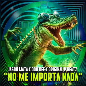 No me importa nada (Explicit)