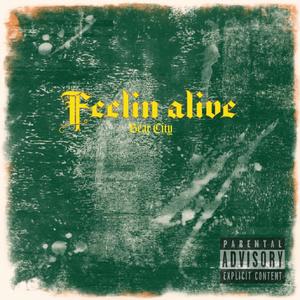 Feelin alive (Explicit)