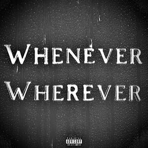Whenever Wherever (Explicit)