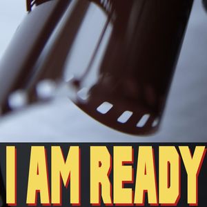 I Am Ready (Explicit)