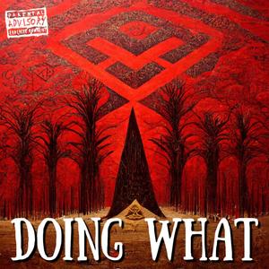 Doing What (Explicit)
