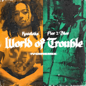World of Trouble (IVOIREMIX)