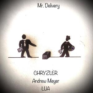 Mr. Delivery (feat. Andrew Meyer & LUA) [Explicit]