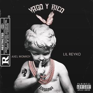 Vago y Rico (feat. lil reyko)