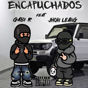 Encapuchados (Original) [Explicit]