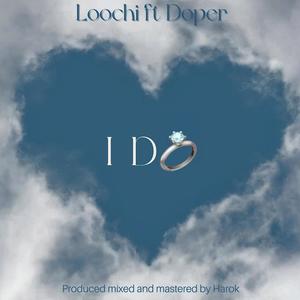 I Do (feat. Doper)