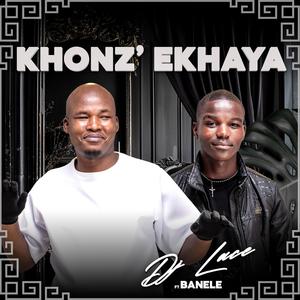 Khonz' Ekhaya (feat. Banele)