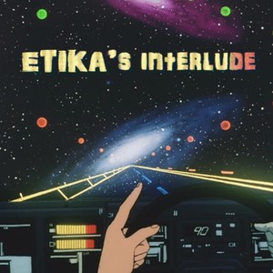 Etika's Interlude