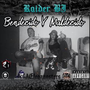 Bendecido Y Maldecido (Explicit)